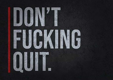 Do Not QUIT
