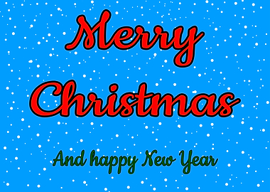MERRY CHRISTMAS AND HAPPY