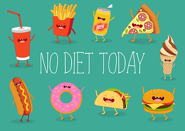No Diet Today Fast Food