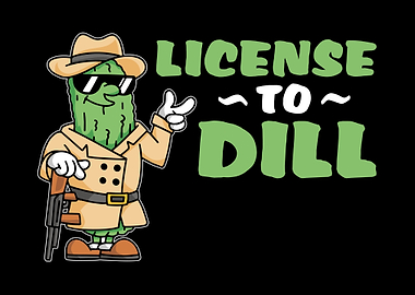 License To Dill Pickle