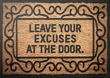 Leave Your Excuses
