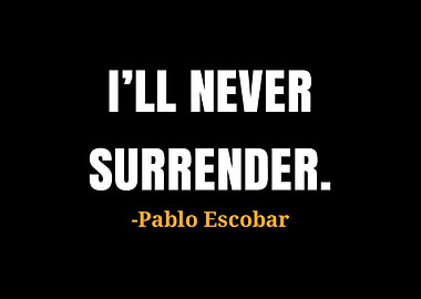 Pablo Escobar quotes