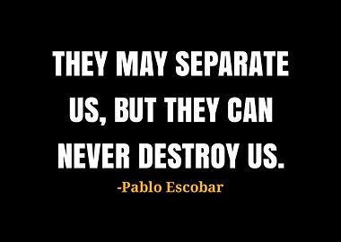 Pablo Escobar quotes