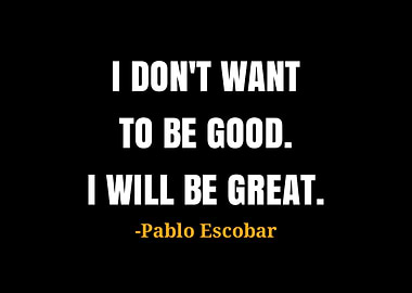 Pablo Escobar quotes