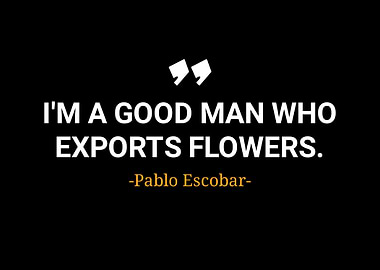 Pablo Escobar quotes