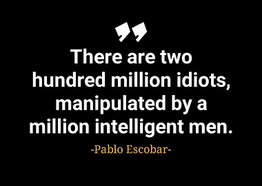 Pablo Escobar quotes