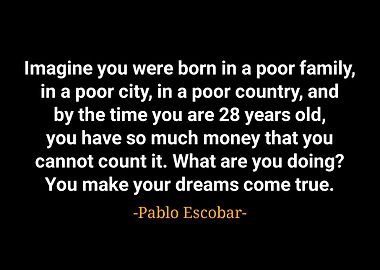 Pablo Escobar quotes