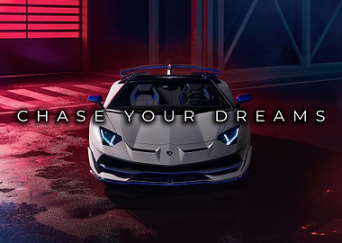 Chase Your Dreams