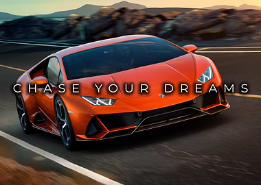 Chase Your Dreams