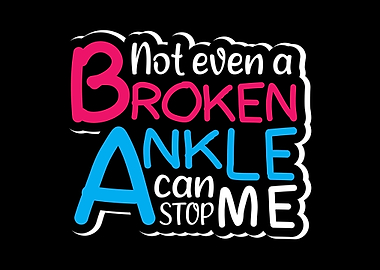 Broken Ankle