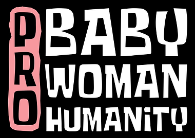 Anti Abortion Pro Life