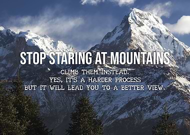 Stop Staring At Mountains