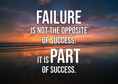 Failure Is Part Of Success