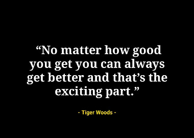 Tiger woods quotes