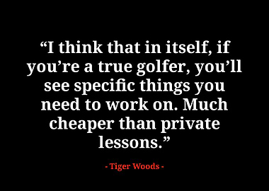 Tiger woods quotes