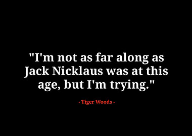 Tiger woods quotes
