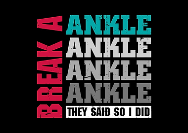 Broken Ankle