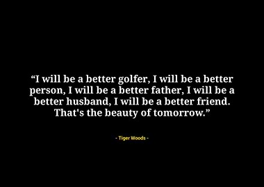 Tiger woods quotes