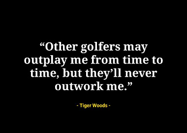 Tiger woods quotes