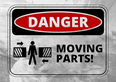 moving parts warning sign