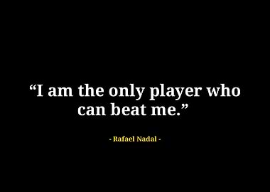 Rafael Nadal quotes