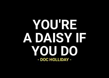 Doc Holliday quotes