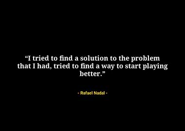 Rafael Nadal quotes