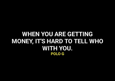 Polo G quotes