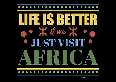 Life is better when we go