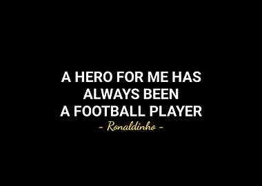 Ronaldinho quotes
