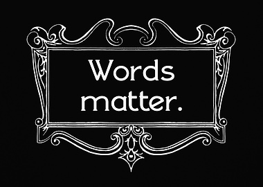 Frame gorgeous words matte