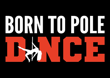 Born Pole Dance Dance Chor