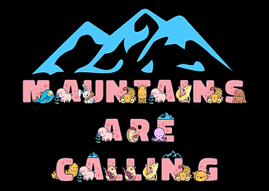 mauntains are calling cute