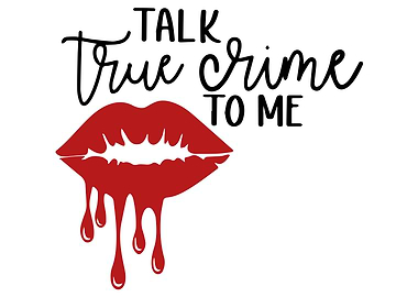 Talk True Crime To Me