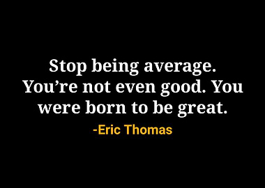 Eric Thomas Quote