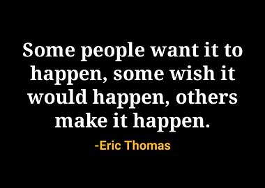 Eric Thomas Quote