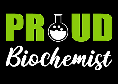 Proud Biochemist Microbiol