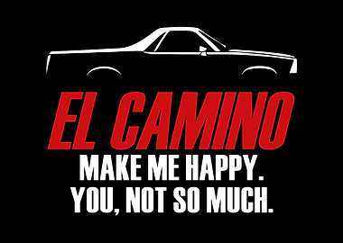 El Camino Make Me Happy