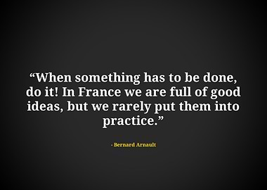 Bernard arnault quote