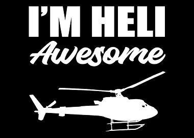 Im Heli Awesome Bachelor
