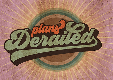 Plans Derailed retro