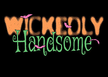 Wickedly handsome Wicked