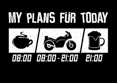 Plans for today Motorcycle