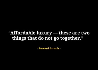 Bernard arnault quote