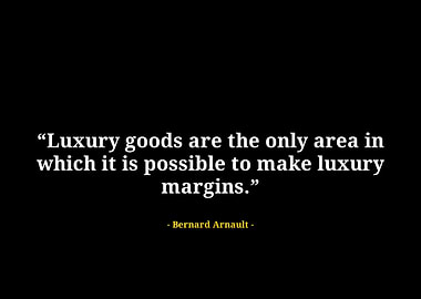 Bernard arnault quote