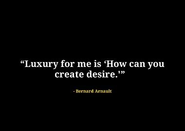 Bernard arnault quote