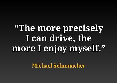 Michael Schumacher Quote