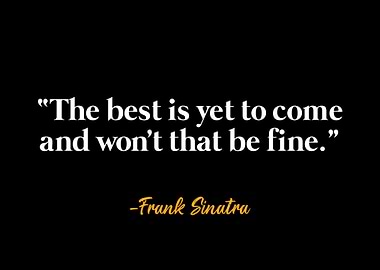 Frank Sinatra Quote