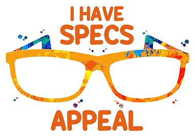I Have Specs Appeal Funny