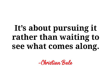 Christian Bale Quote